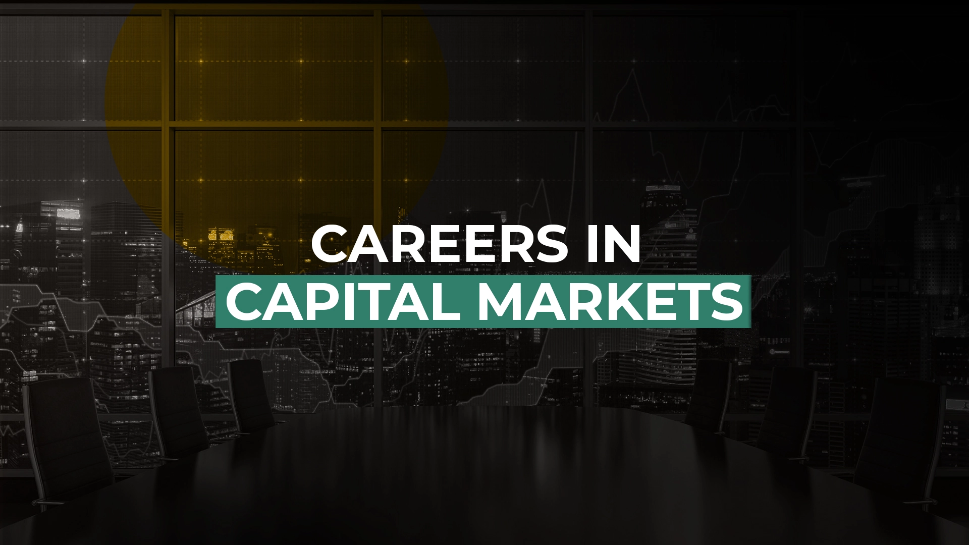 A Complete Guide to Career in Capital Markets
