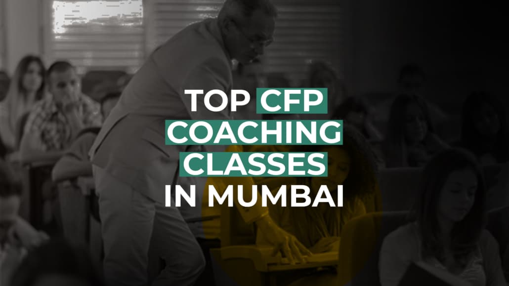 5 best CFP Classes in Mumbai | Top CFP coaching classes in Mumbai