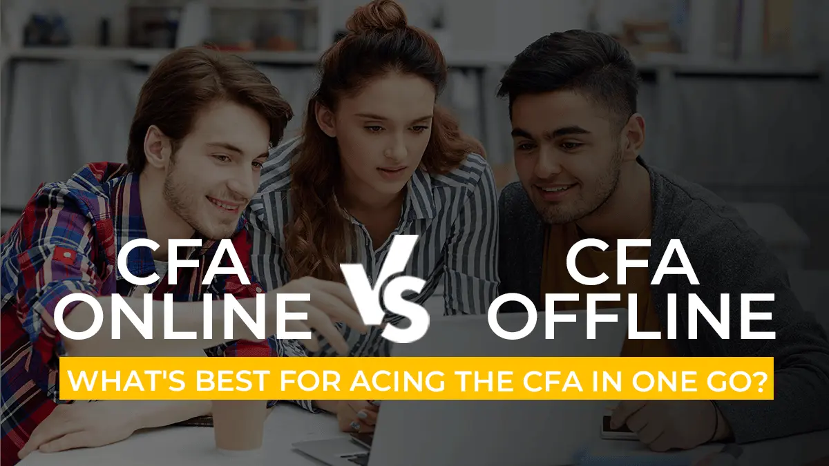 CFA Online Vs Offline Classes | What's Best For Acing The CFA In One Go